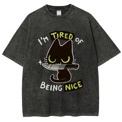Tired Of Being Nice Vintage Distressed T-shirt