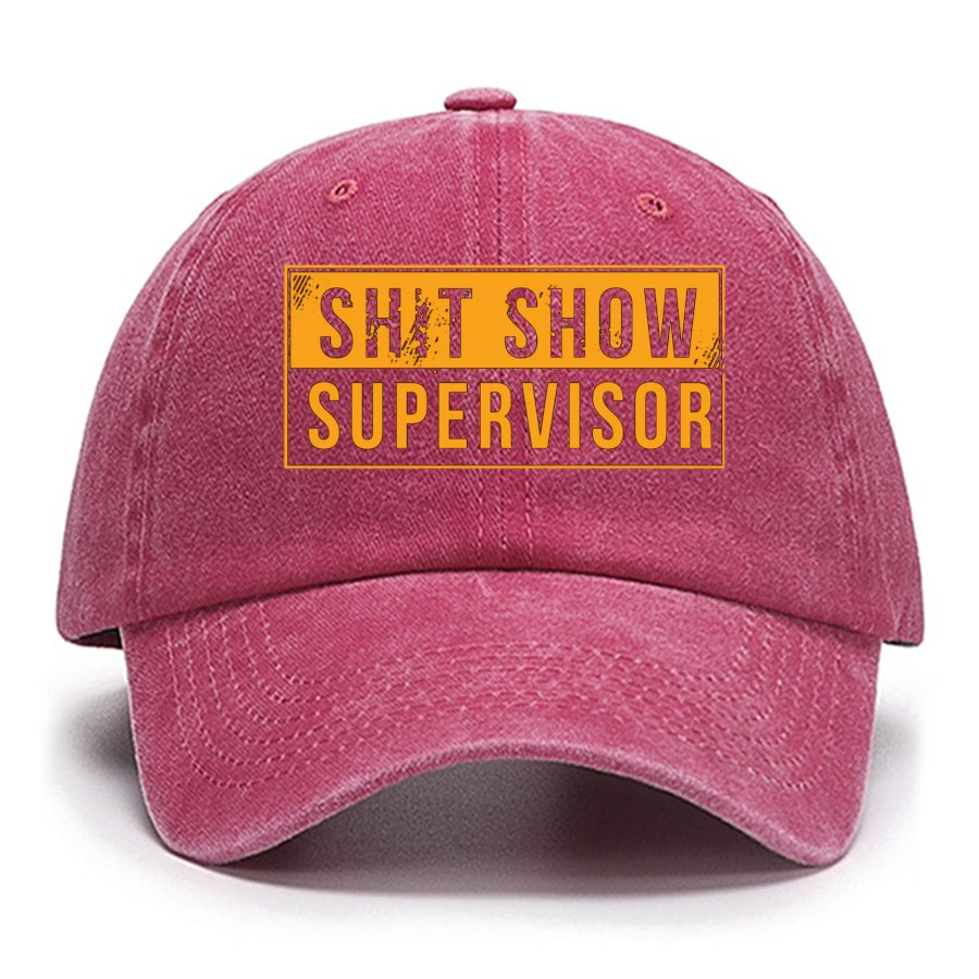 Shit Show Supervisor Funny Cotton Hat
