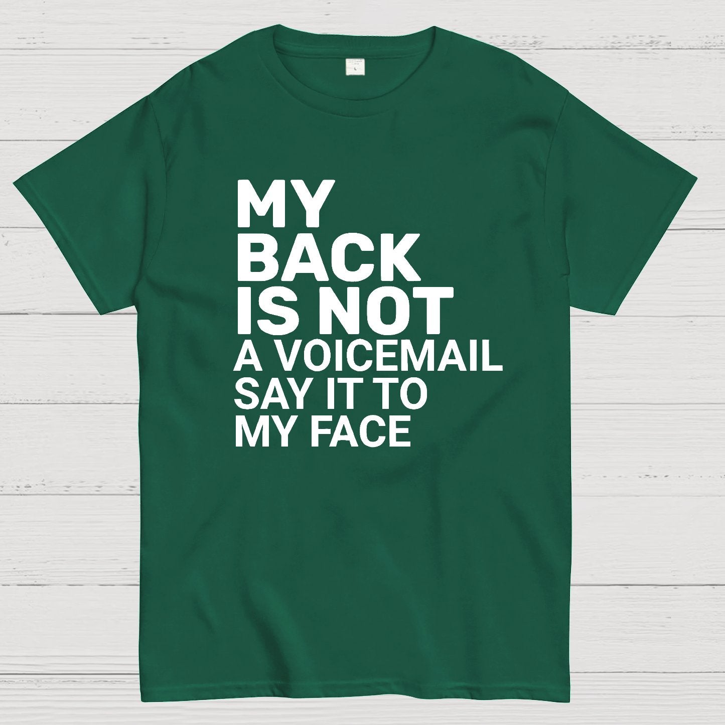 Say It To My Face Geek T-Shirt