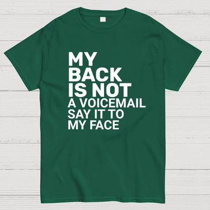 Say It To My Face Geek T-Shirt