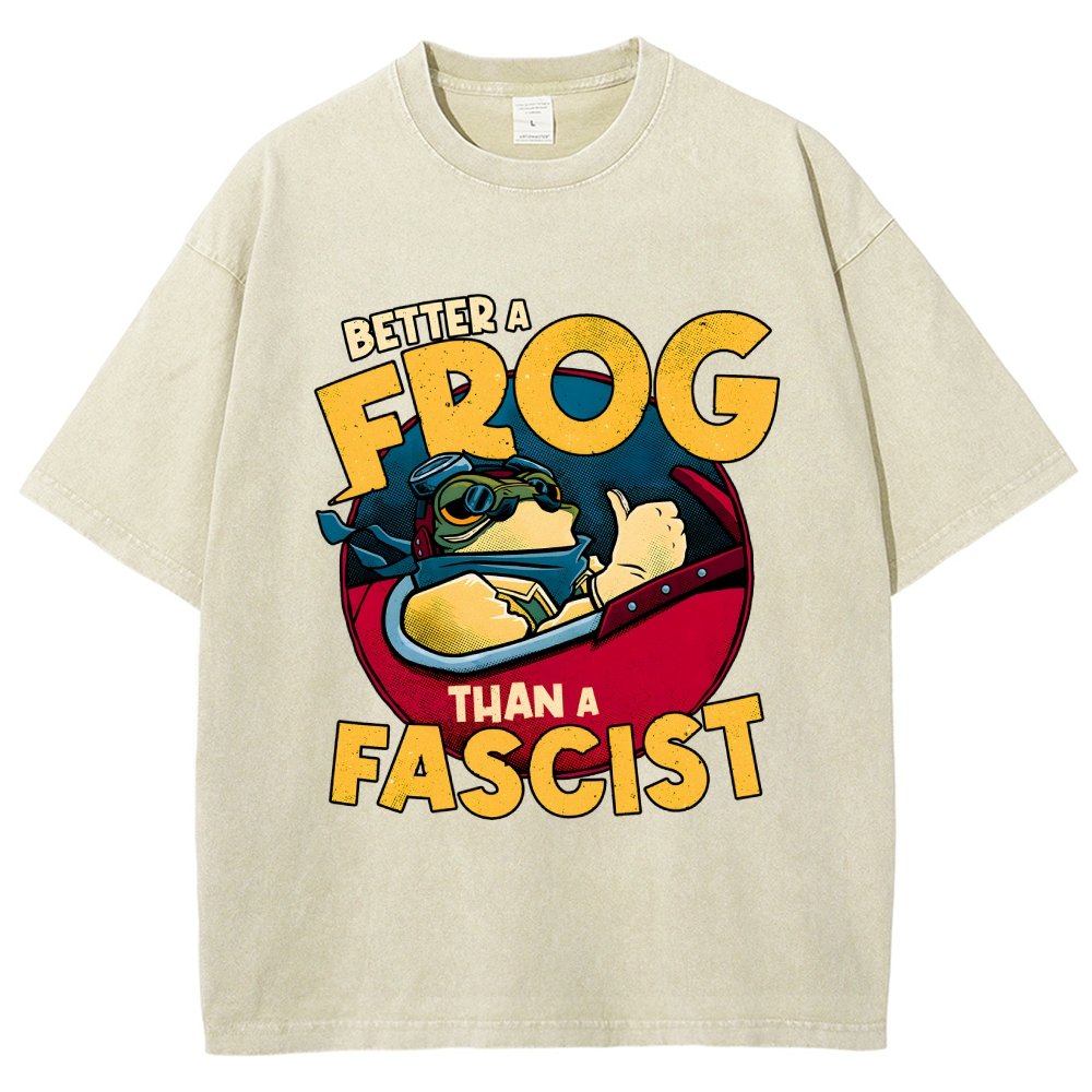 Better A Frog Than A Fascist Vintage Distressed T-shirt