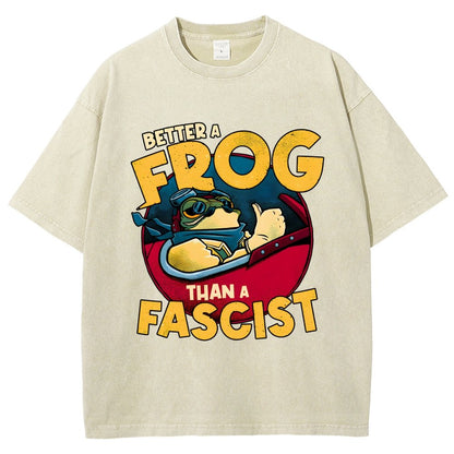 Better A Frog Than A Fascist Vintage Distressed T-shirt