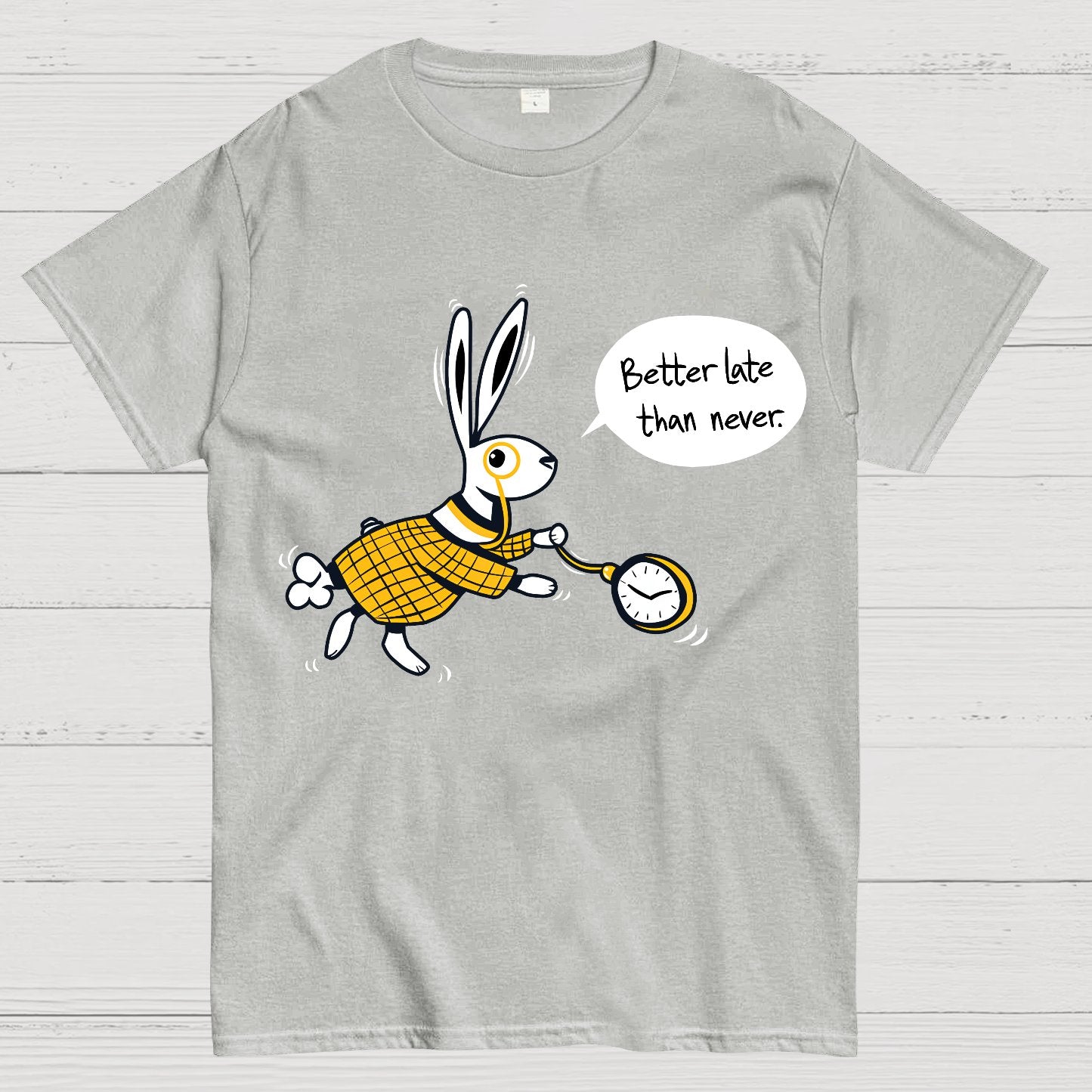 Better Late Than Never Geek T-Shirt