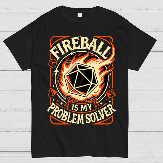 Fireball Is My Problem Solver Geek T-Shirt