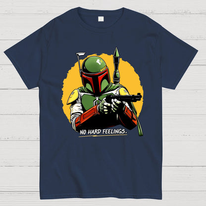 No Hard Feelings - just die! Geek T-Shirt