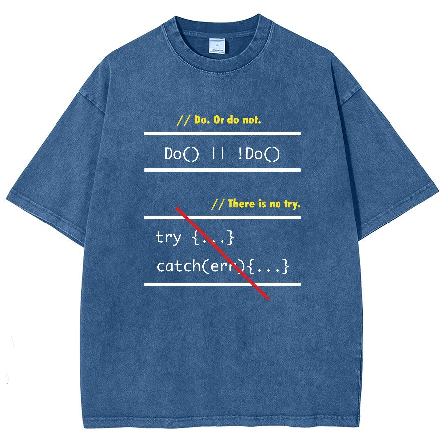 There is No Try in Code (JavaScript)  Vintage Distressed T-shirt