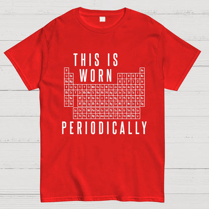 This Is Worn Periodically Geeky T-Shirt