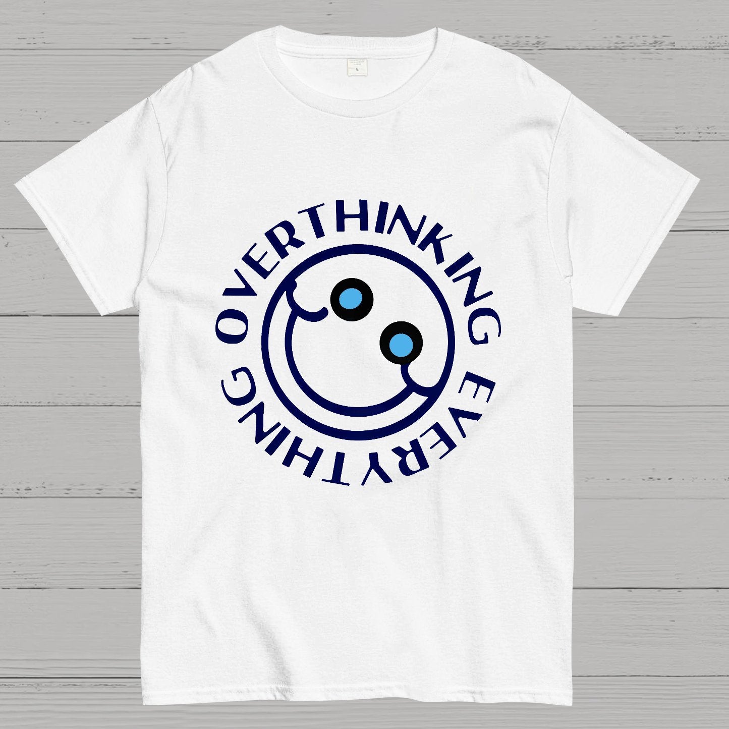 Overthinking Everything Funny Geeky T-Shirt