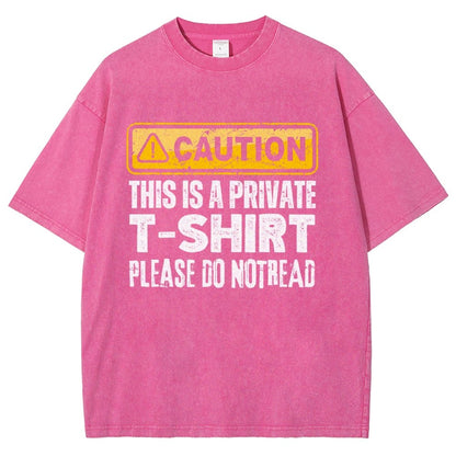 This Is A Private T-shirt Please Do Not Read Vintage Distressed T-shirt