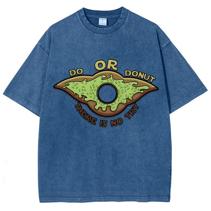Do or Donut There is no try Vintage Distressed T-shirt