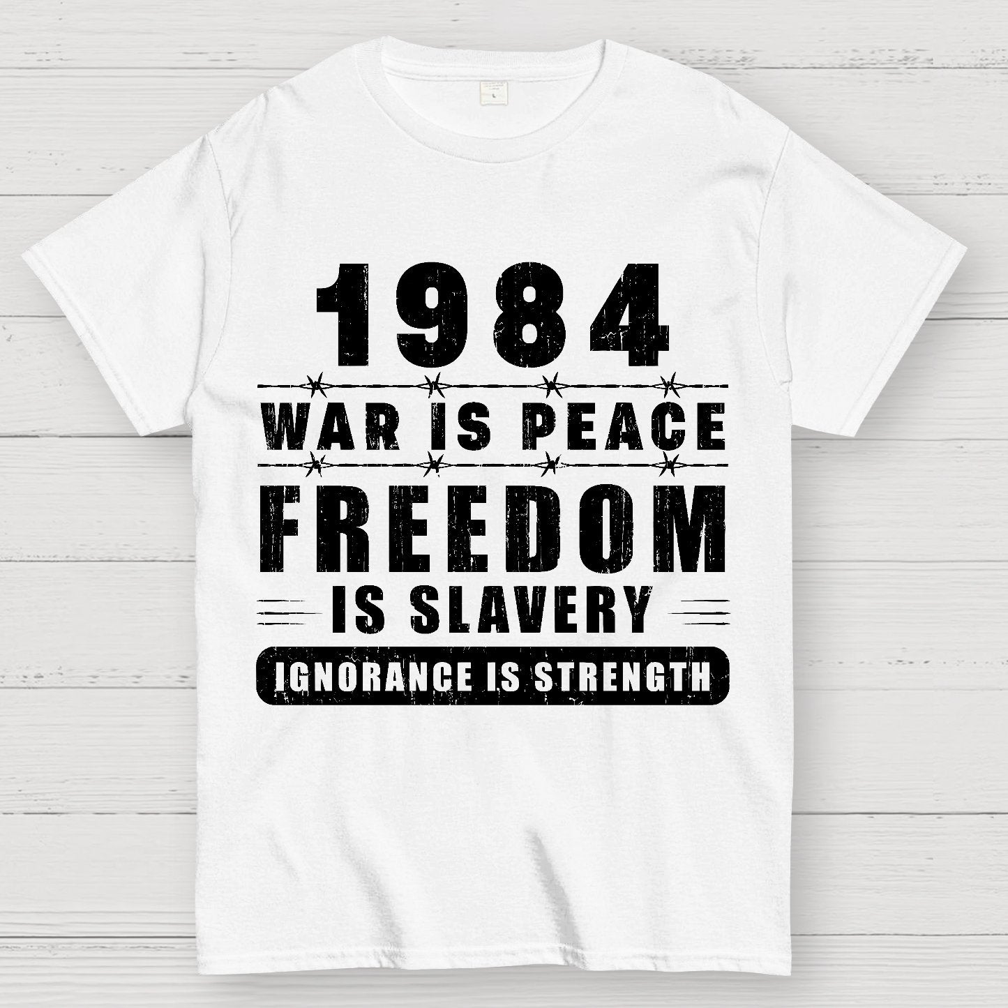 War is Peace  Freedom is Slavery  Ignorance is Strength  Sarcasm Geek T-Shirt
