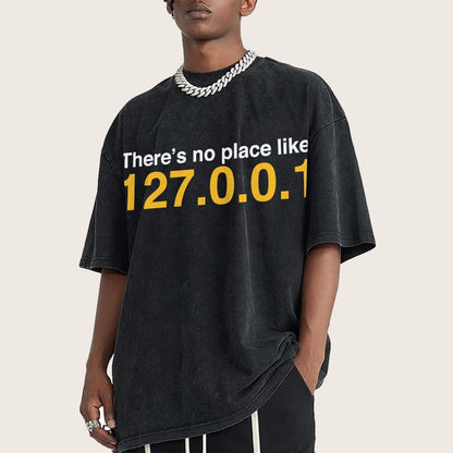 There’s no place like 127.0.0.1 Vintage Distressed T-shirt