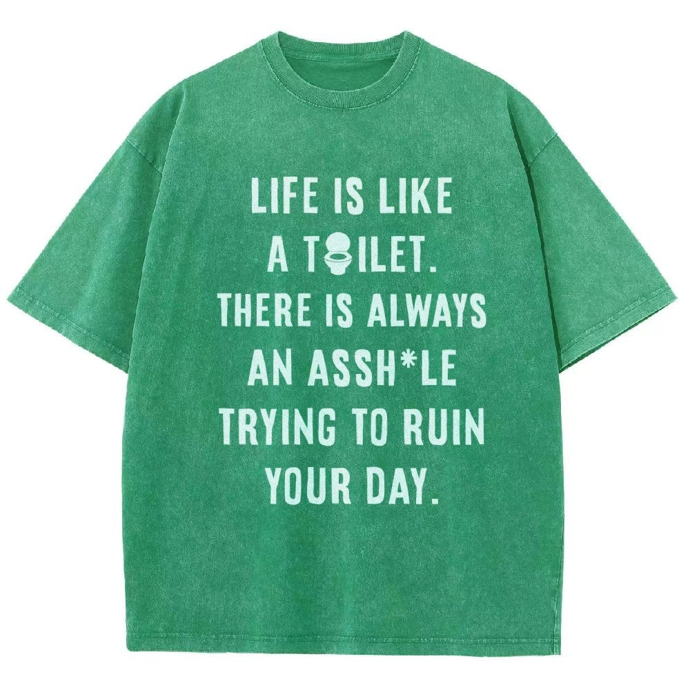 Life is like a toilet Vintage Distressed T-shirt