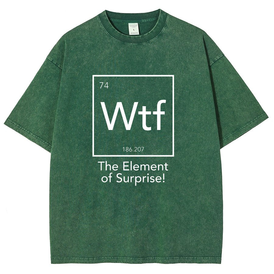 Wtf - The Element of Surprise Funny Science Vintage Distressed T-shirt
