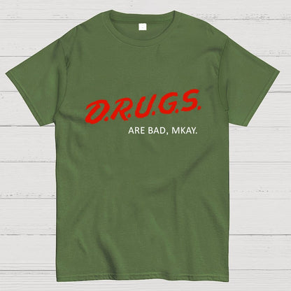 Drugs are Bad Geek T-Shirt