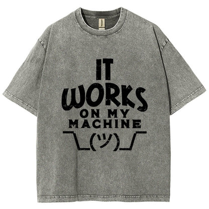 It Works on My Machine Vintage Distressed T-shirt