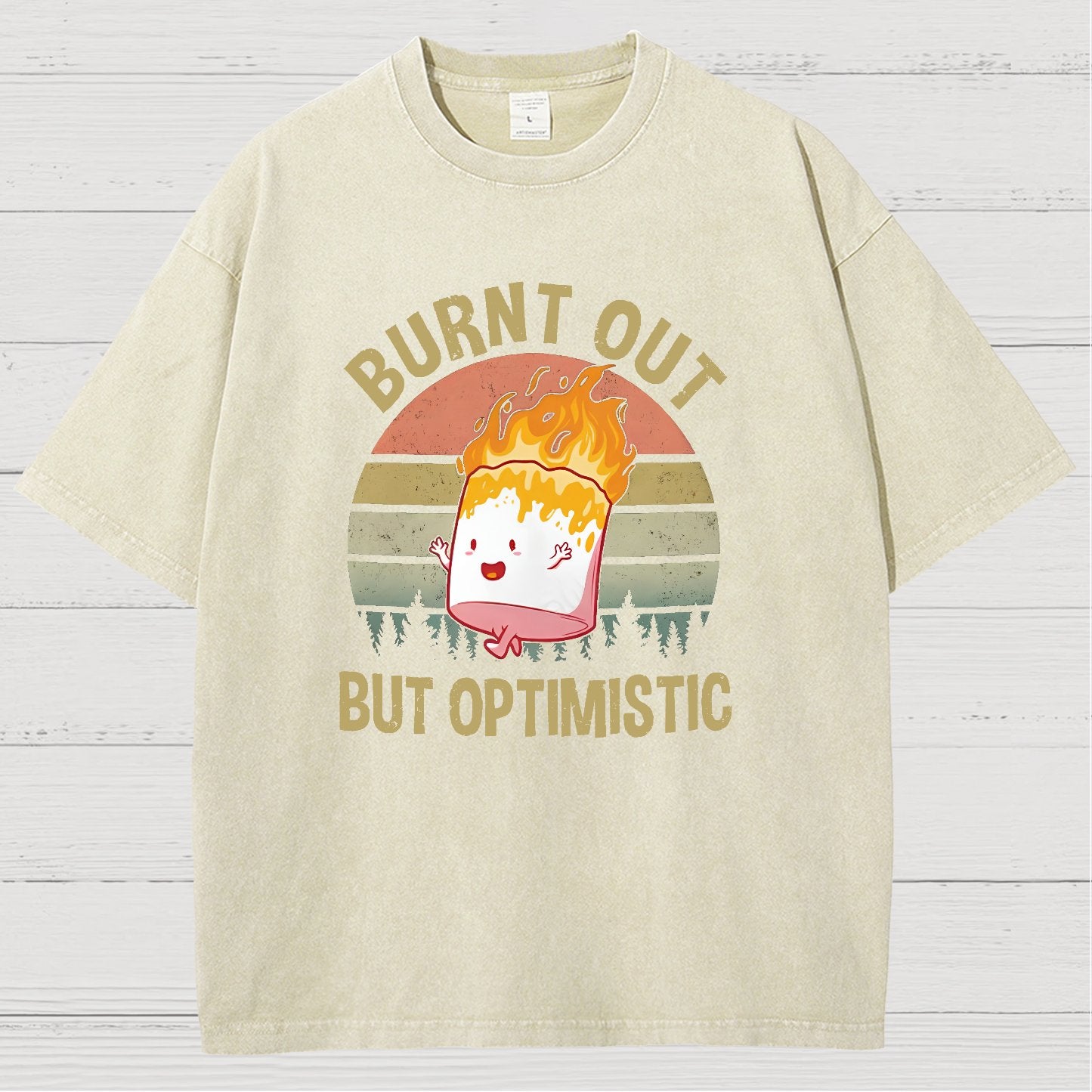 Burnt Out But Optimistic Vintage Distressed T-shirt