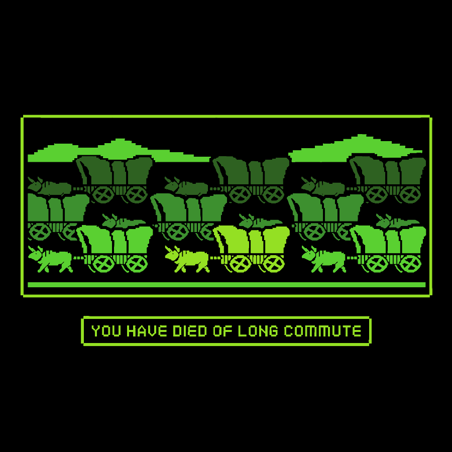 You Have Died of Long Commute Sarcasm Geek T-Shirt