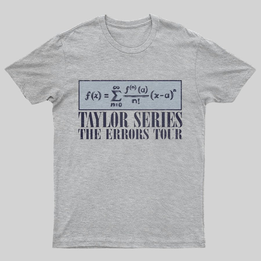 Taylor Series- The Errors Tour Nerd Geeky T-Shirt