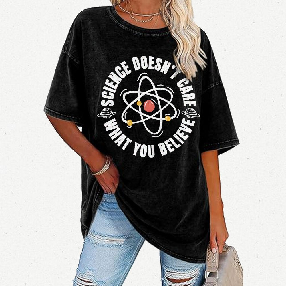 Science Doesn't Care What You Believe Vintage Distressed T-shirt