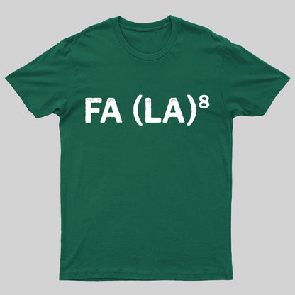 FA (LA)8 Geeky T-Shirt