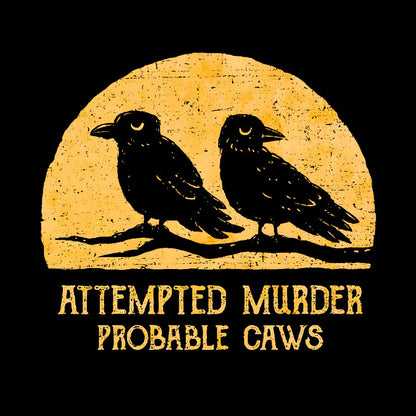 Probable Caws Geek T-Shirt
