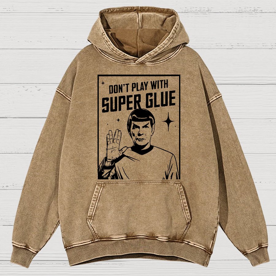 Don't Play With Superglue Vintage Distressed Hoodie