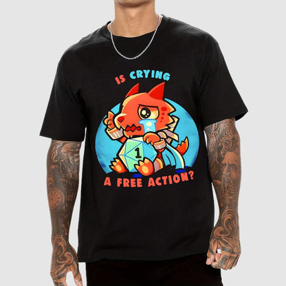 Dragon crying is a free action Geek T-Shirt