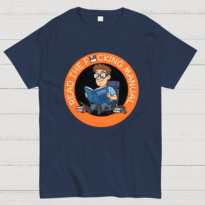 Have your read the F cking Manual novelty Geek T-Shirt