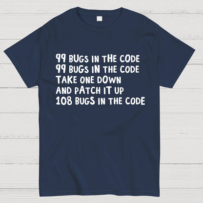 99 Bugs In The Code Geek T-Shirt