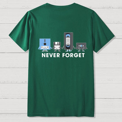 Never Forget  Front And Back Printing Geek T-Shirt