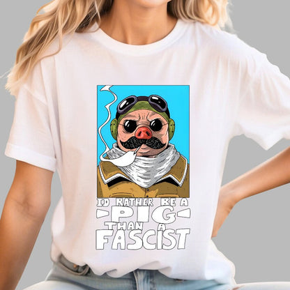 “I’d rather be a Pig than a Fascist.” Geek T-Shirt