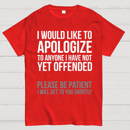I Apologize | Sarcasm Geek T-Shirt