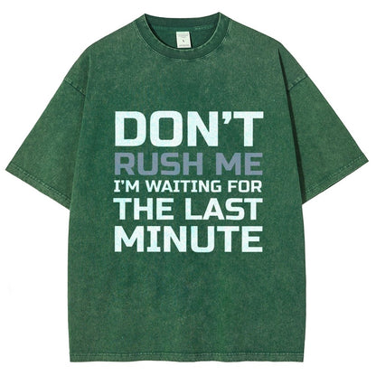 Don't Rush Me Vintage Distressed T-shirt