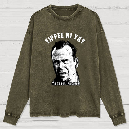 Yippee Ki Yay  Washed Long Sleeve Tee