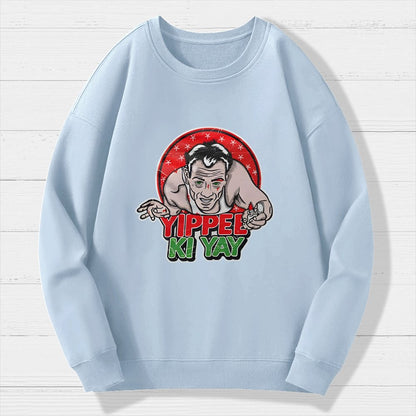 Yippe Ki Yay Geek Cotton Sweatshirt