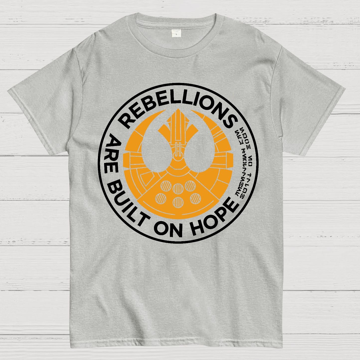 Rebellions Are Built on Dreams Geek T-Shirt