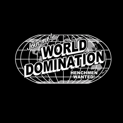Ask Me About My Plans for World Domination Geek T-Shirt