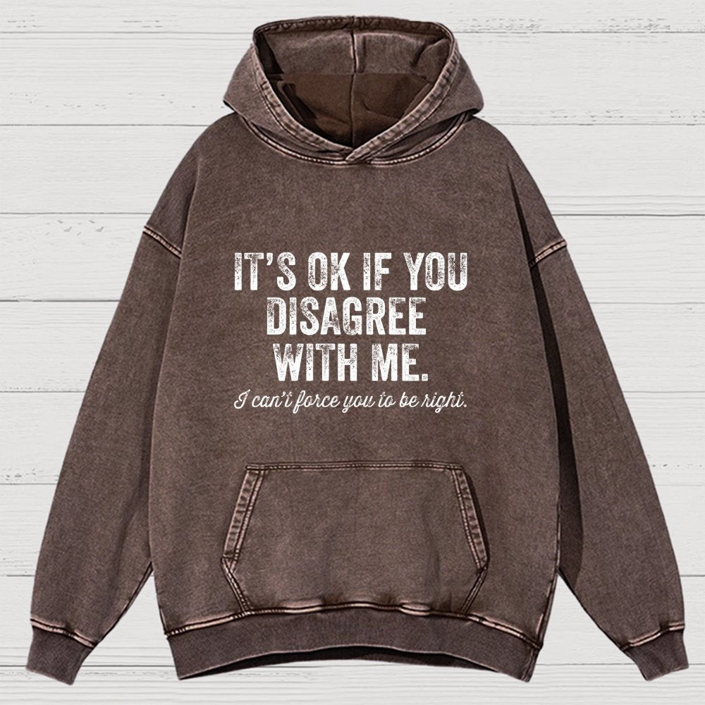 OK If You Disagree Funny Sarcasm Vintage Distressed Hoodie