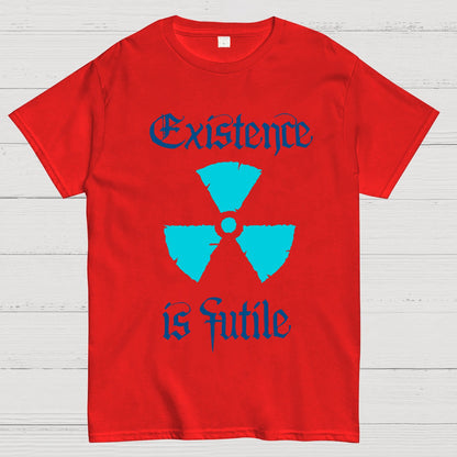 Existence Is Futile Geek T-Shirt