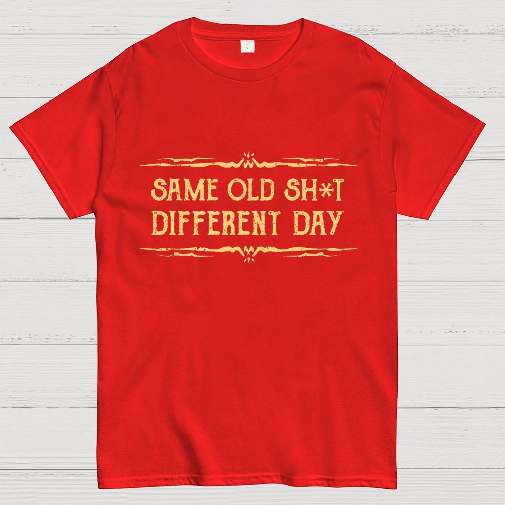 Same Old Stuff, Different Day Geek T-Shirt