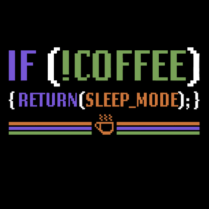 If Coffee Return Sleep Mode Coder Without Coffee Geek T-Shirt