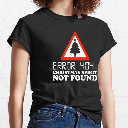 Error 404 Christmas Spirit Not Found Geeky T-Shirt