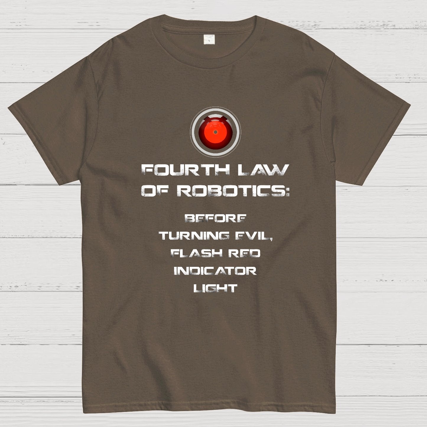 Law of Robotics: Before Turning Evil Flash Red Indicator Light Geeky T-Shirt