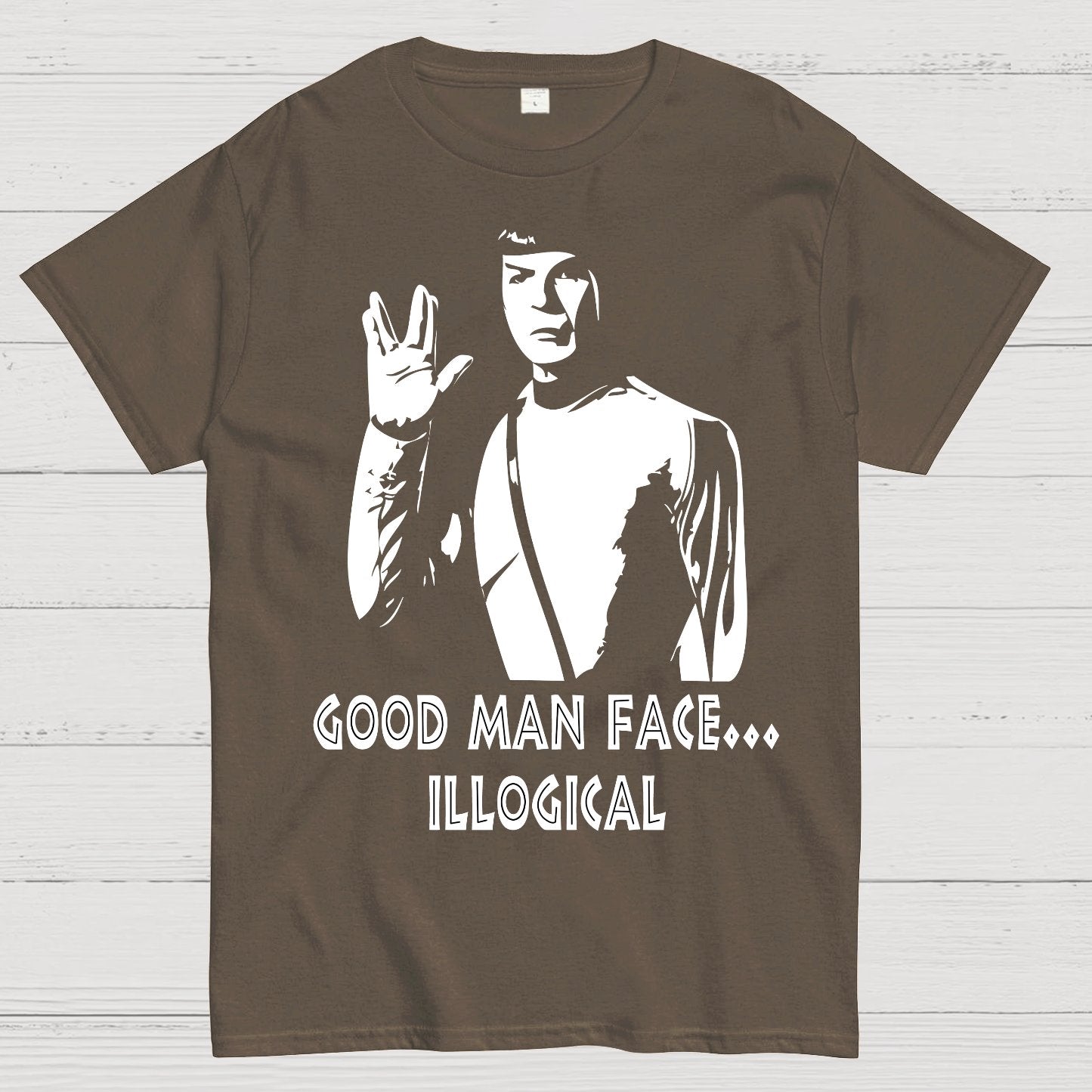 Good man face... illogical Geek T-Shirt