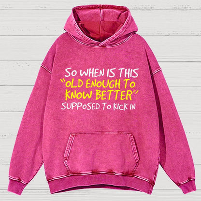So When Is This Old Enough To Know Better Supposed To Kick In Vintage Distressed Hoodie
