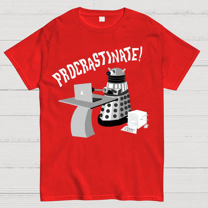 Procrastinate！Geek T-Shirt