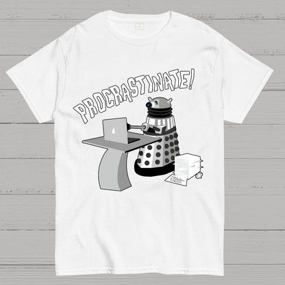 Procrastinate！Geek T-Shirt