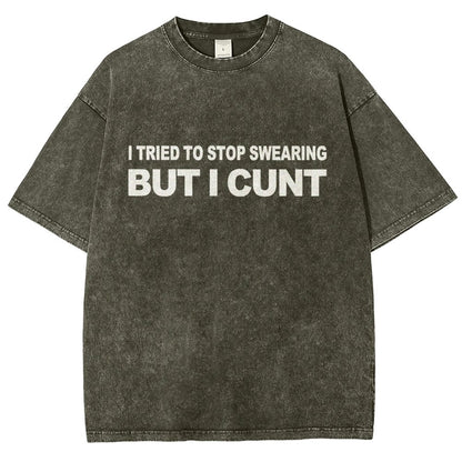 I've Tried To Stop Swearing But I Cunt Sunset Vintage Distressed T-shirt