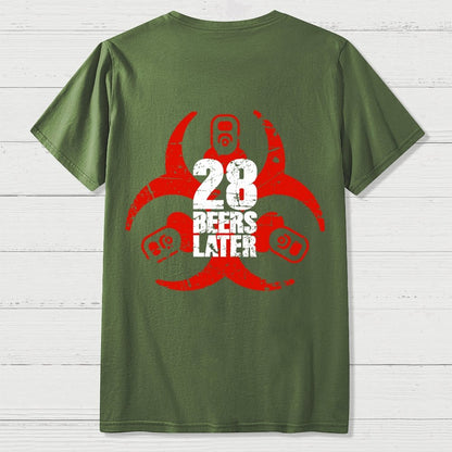 28 beers later  Back Printing Geek T-Shirt